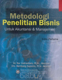 Metodologi Penelitian Bisnis Untuk Akutansi & Manajemen