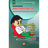 Langkah-Langkah Membuat Proposal Penelitian Bidang Kedokteran dan Kesehatan
