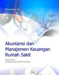 Akuntansi dan manajemen keuangan rumah sakit