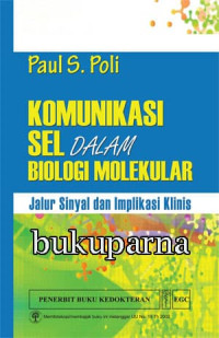 Komunikasi sel dalam biologi molekular; jalur sinyal dan implikasi klinis