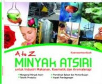 A to z minyak atsiri untuk industri makanan, kosmetik dan aromaterapi