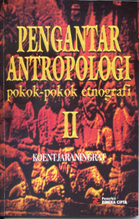 Pengantar antropologi II : pokok-pokok entnografi