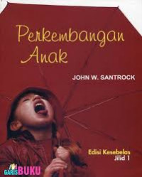 Perkembangan anak, edisi kesebelas, jilid 1