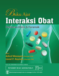 Buku ajar interaksi obat: pedoman klinis & forensik