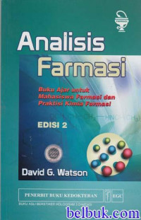 Analisis Farmasi: buku ajar untuk mahasiswa farmasi dan kimia farmasi, edisi 2