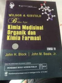 Buku teks wilson dan gisvold kimia farmasi dan medisinal organik edisi 8, bagian 1