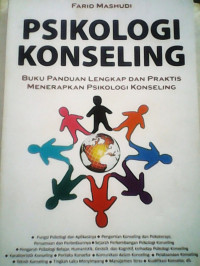 Image of Psikologi Konseling : Buku Panduan lengkap dan praktis menerapkan psikologi konseling