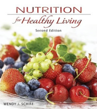 Nutrition for healthy living, 3 edition