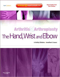Arthritis & artroplasty: the hand, wrist and elbow