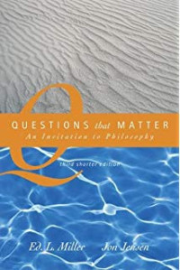 Questions that matter: an invitation to philosophy, third shorter edition