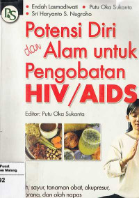 Potensi diri dan alam untuk pengobatan HIV/AIDS