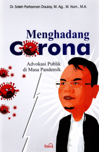 Menghadang corona: advokasi di masa pandemik