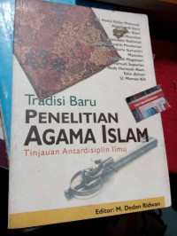 Tradisi baru penelitian agama Islam